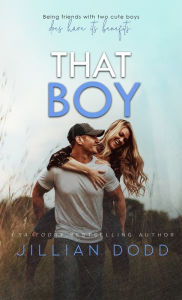 Title: That Boy, Author: Jillian Dodd