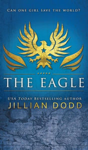 Title: The Eagle, Author: Jillian Dodd