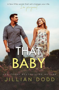 Title: That Baby, Author: Jillian Dodd