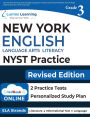 New York State Test Prep: Grade 3 English Language Arts Literacy (ELA) Practice Workbook and Full-length Online Assessments: NYST Study Guide