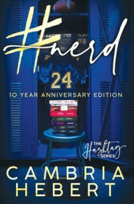 Title: #Nerd: 10 Year Anniversary Hardback, Author: Cambria Hebert