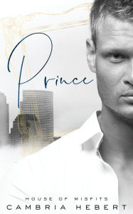 Title: Prince, Author: Cambria Hebert