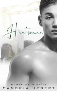 Title: Huntsman, Author: Cambria Hebert