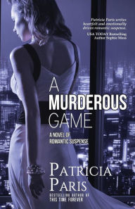 Title: A Murderous Game, Author: Patricia Paris