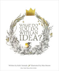 Title: What Do You Do with an Idea? - Kit, Author: Kobi Yamada