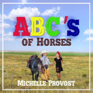 Title: ABC's of Horses, Author: Michelle Provost