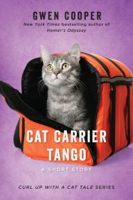 Title: Cat Carrier Tango (Curl Up with a Cat Tale Series #4), Author: Gwen Cooper