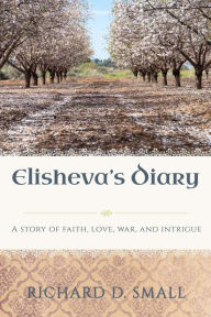 Title: Elisheva's Diary, Author: Richard D. Small