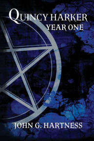 Title: Year One: A Quincy Harker, Demon Hunter Collection, Author: John G Hartness