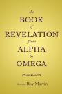 The Book of Revelation from Alpha to Omega