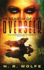 The Chronicles Of Lennox: Book I In Search Of The Overseer