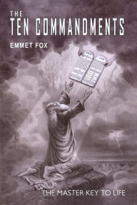 Title: The Ten Commandments, Author: Emmet Fox