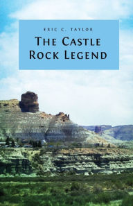 Title: The Castle Rock Legend, Author: Eric Taylor