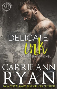 Title: Delicate Ink (Montgomery Ink Series #1), Author: Carrie Ann Ryan