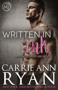 Title: Written in Ink (Montgomery Ink Series #4), Author: Carrie Ann Ryan