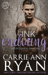 Title: Ink Enduring (Montgomery Ink Series #5), Author: Carrie Ann Ryan