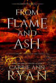 Title: From Flame and Ash, Author: Carrie Ann Ryan