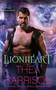 Title: Lionheart: Edizione Italiana, Author: Thea Harrison