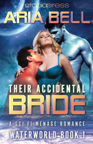 Title: Their Accidental Bride, Author: Aria Bell