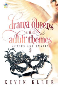 Title: Drama Queens and Adult Themes, Author: Kevin Klehr
