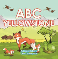 Title: ABC Yellowstone, Author: Adriane Doherty