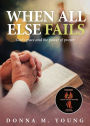 When All Else Fails: God's Grace and the Power of Prayer