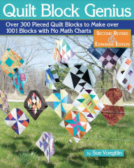 Ebook for vbscript free download Quilt Block Genius, Expanded Second Edition: Over 300 Pieced Quilt Blocks to Make 1001 Blocks with No Math Charts by Sue Voegtlin