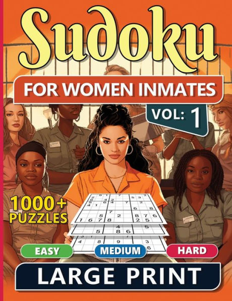 1000 Sudoku For Women Inmates Vol 1: Easy, Medium & Hard Puzzles For Adults With Solutions, Fun And Brain-challenging Puzzle Activity, Puzzlers Books For Beginners And Advanced