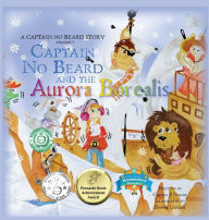 Title: Captain No Beard and the Aurora Borealis: A Captain No Beard Story, Author: Carole P Roman