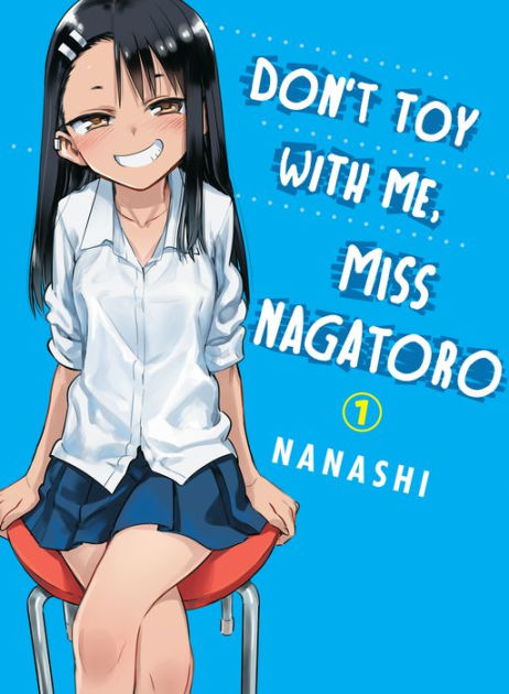 Dont Toy With Me Miss Nagatoro Volume 1 By Nanashi Paperback