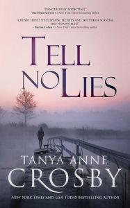 Title: Tell No Lies, Author: Tanya Anne Crosby