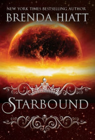 Title: Starbound: A Starstruck Novel, Author: Brenda Hiatt