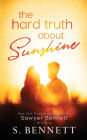 Hard Truth About Sunshine