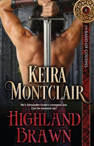Title: Highland Brawn, Author: Keira Montclair