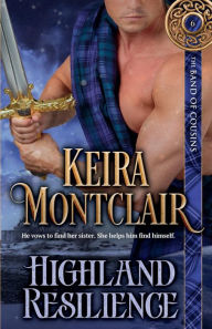 Title: Highland Resilience, Author: Keira Montclair