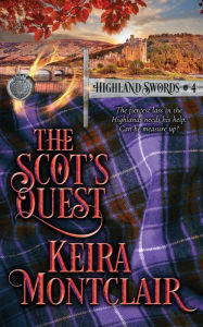 Title: The Scot's Quest, Author: Keira Montclair