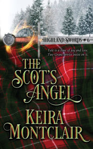 Title: The Scot's Angel, Author: Keira Montclair