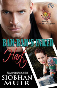 Title: Bam-Bam's Inked Hart, Author: Siobhan Muir