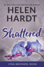 Shattered (Steel Brothers Saga Series #7)