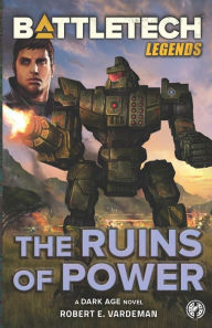 Title: BattleTech Legends: The Ruins of Power, Author: Robert E Vardeman