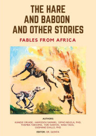 Title: The Hare and Baboon and other Stories: Fables from Africa, Author: Kandie Oriade Oriade