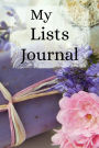 My Lists Journal: Lavender and Flowers