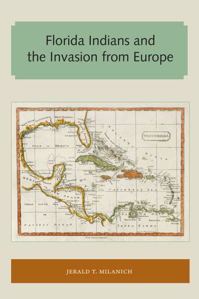 Florida Indians and the Invasion from Europe