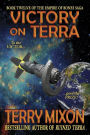 Victory on Terra (Book 12 of The Empire of Bones Saga)