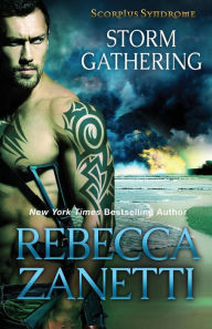 Title: Storm Gathering (Scorpius Syndrome Series #4), Author: Rebecca Zanetti