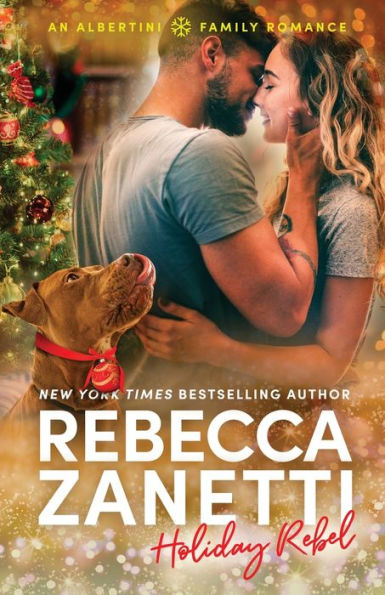 Holiday Rebel: An Albertini Family Romance #3: