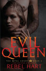 EVIL QUEEN: A Dark High School Elite Romance (The Royal Court Book 1)