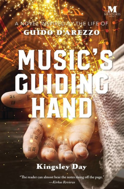 Music s Guiding Hand A Novel Inspired by the Life of Guido d Arezzo Paperback