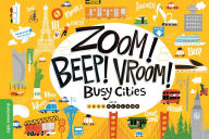 Title: Zoom! Beep! Vroom! Busy Cities, Author: duopress labs