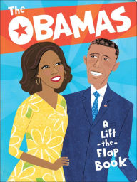 Title: The Obamas: A Lift-the-Flap Book, Author: Violet Lemay